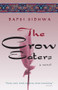 The Crow Eaters (A Novel) by Bapsi Sidhwa, 9781571310507