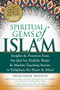 Spiritual Gems of Islam (Insights & Practices from the Qur'an, Hadith, Rumi & Muslim Teaching Stories to Enlighten the Heart & Mind) - 9781683363101 by Imam Jamal Rahman, 9781683363101