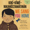 We Sang You Home / kikî-kîwê-nikamôstamâtinân by Richard Van Camp, Julie Flett, Mary Cardinal Collins, Cree Literacy Network, 9781459836365