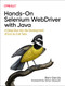 Hands-On Selenium WebDriver with Java (A Deep Dive into the Development of End-to-End Tests) by Boni Garcia, 9781098110000