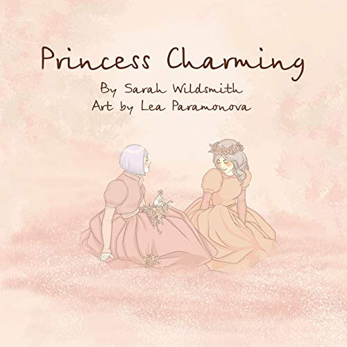 Princess Charming - 9781623809706 by Lea Paramonova, Sarah Wildsmith, 9781623809706
