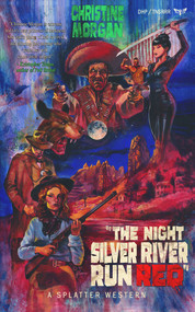 The Night Silver River Run Red by Christine Morgan, 9781639510405