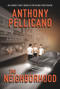 The Neighborhood by Anthony Pellicano, 9781597779012