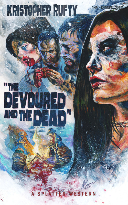 The Devoured and the Dead by Kristopher Rufty, 9781639510085