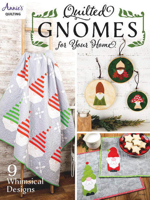 Quilted Gnomes for Your Home by Annie's, 9781640254718