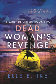 Dead Woman's Revenge - 9781641083089 by Elle E Ire, 9781641083089