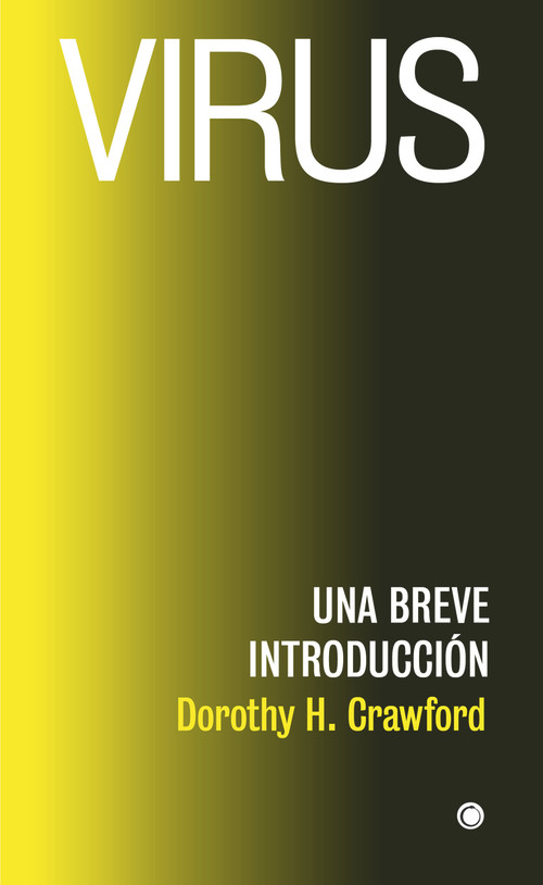 Virus (Una breve introducción) (Spanish Edition) by Dorothy H Crawford, 9788412106381