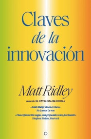 Claves de la innovación (Spanish Edition) by Matt Ridley, 9788412176513