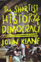 Una breve historia de la democracia (Spanish Edition) by John Keane, 9788412407648