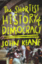 Una breve historia de la democracia (Spanish Edition) by John Keane, 9788412407648
