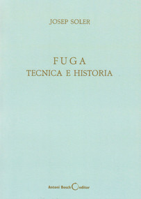 Fuga, técnica e historia (Spanish Edition) by Josep Soler, 9788485855018
