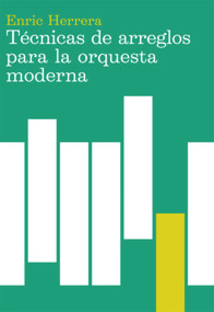 Técnicas de arreglos para la orquesta moderna (Spanish Edition) by Enric Herrera, 9788485855353