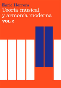 Teoría musical y armonía moderna vol. II (Spanish Edition) by Enric Herrera, 9788485855452