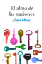 El alma de las naciones (Spanish Edition) by Alain Minc, 9788494043383
