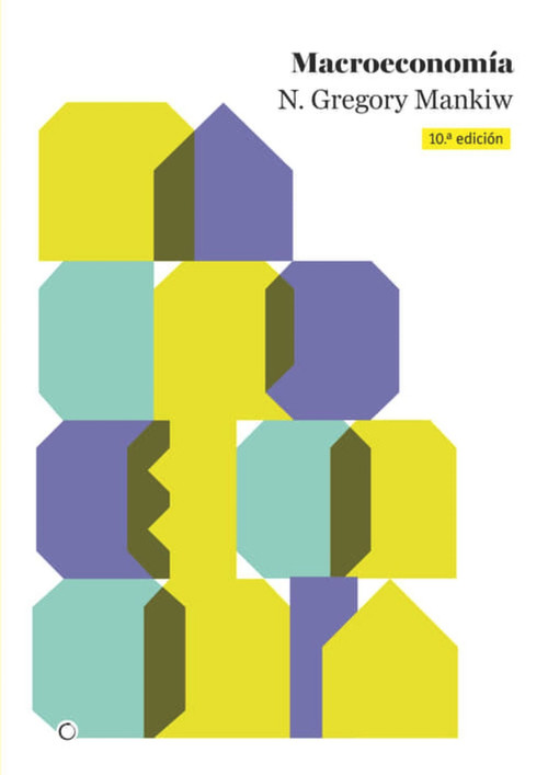 Macroeconomía, 10th ed. (Spanish Edition) by Gregory Mankiw, 9788494997969