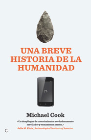 Una breve historia de la humanidad (De la prehistoria al 11S) (Spanish Edition) by Michael Cook, 9788495348326