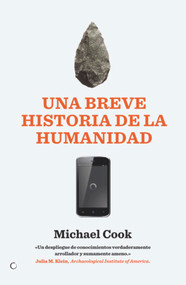 Una breve historia de la humanidad (De la prehistoria al 11S) (Spanish Edition) by Michael Cook, 9788495348326