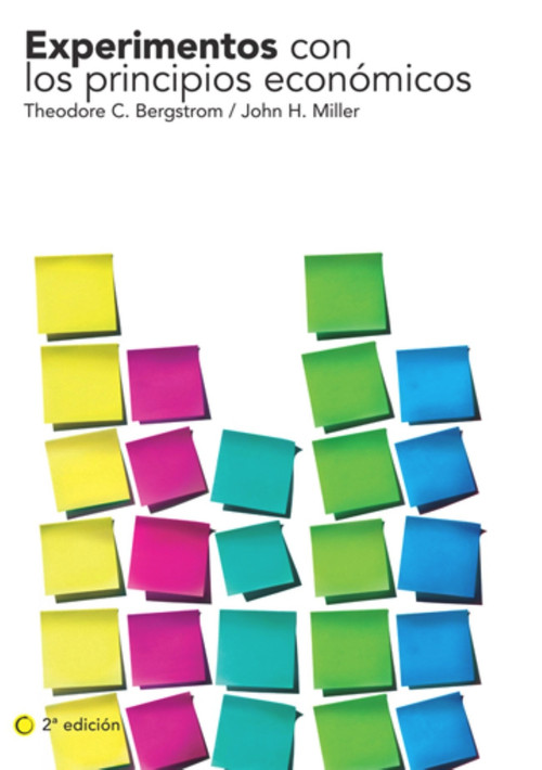 Experimentos con los principios económicos, 2ª ed. (Spanish Edition) by Theodore C Bergstrom, 9788495348432