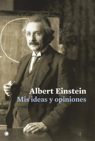 Mis ideas y opiniones (Spanish Edition) by Albert Einstein, 9788495348593
