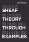 Sheaf Theory through Examples by Daniel Rosiak, 9780262542159