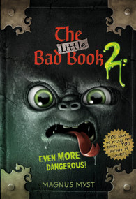 The Little Bad Book #2 (Even More Dangerous!) by Magnus Myst, Thomas Hussung, 9780593427644