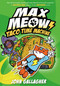 Max Meow Book 4: Taco Time Machine ((A Graphic Novel)) by John Gallagher, 9780593479667