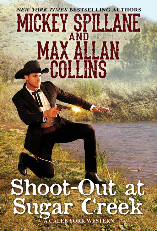 Shoot-Out at Sugar Creek - 9780786046904 by Mickey Spillane, Max Allan Collins, 9780786046904