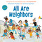 All Are Neighbors (An All Are Welcome Book) by Alexandra Penfold, Suzanne Kaufman, 9780593429990
