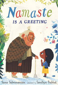 Namaste Is a Greeting by Suma Subramaniam, Sandhya Prabhat, 9781536217834