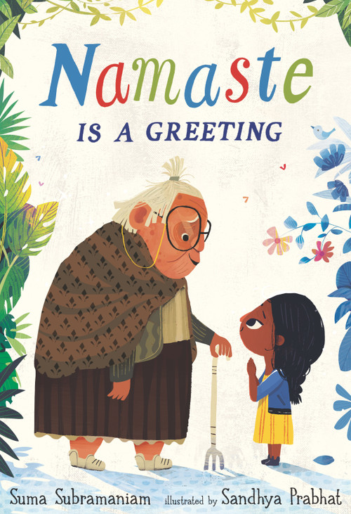 Namaste Is a Greeting by Suma Subramaniam, Sandhya Prabhat, 9781536217834