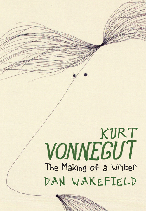 Kurt Vonnegut (The Making of a Writer) by Dan Wakefield, 9781644211908