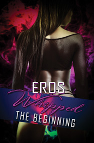 Whipped by Eros, 9781645563259