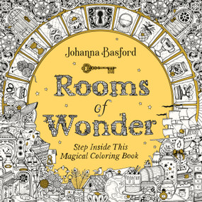 Rooms of Wonder (Step Inside This Magical Coloring Book) by Johanna Basford, 9780143136958