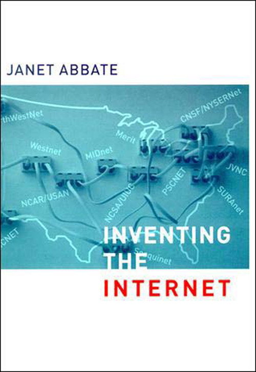 Inventing the Internet by Janet Abbate, 9780262511155