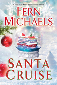 Santa Cruise (A Festive and Fun Holiday Story) - 9781420152180 by Fern Michaels, 9781420152180