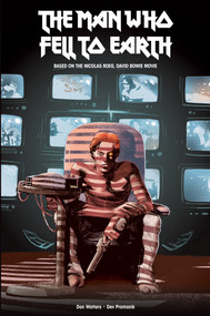 The Man Who Fell to Earth: The Official Movie Adaptation (Graphic Novel) by Dan Watters, Dev Pramanik, 9781787737013
