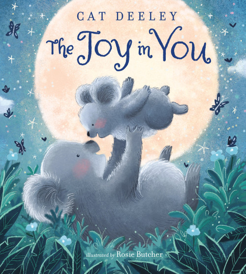 The Joy in You - 9780593301722 by Cat Deeley, Rosie Butcher, 9780593301722
