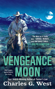 Vengeance Moon by Charles G. West, 9780593441480