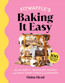 Fitwaffle's Baking It Easy by Eloise Head, 9781681889290