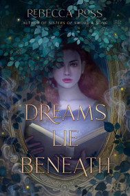 Dreams Lie Beneath - 9780063015944 by Rebecca Ross, 9780063015944