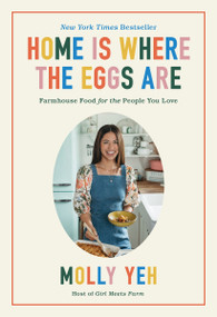 Home Is Where the Eggs Are by Molly Yeh, 9780063052413