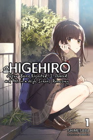 Higehiro: After Being Rejected, I Shaved and Took in a High School Runaway, Vol. 1 (light novel) by Shimesaba, booota, MediBang MediBang Inc., Marcus Shauer, 9781975344191