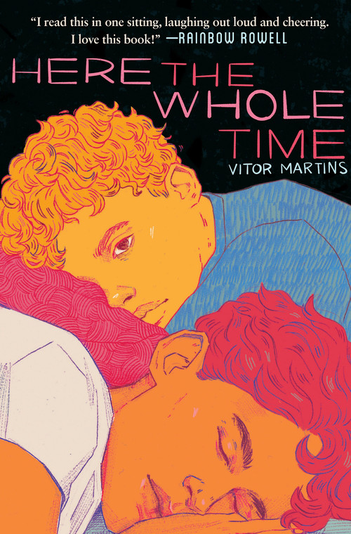 Here the Whole Time - 9781338839777 by Vitor Martins, Larissa Helena, 9781338839777