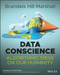 Data Conscience (Algorithmic Siege on our Humanity) by Brandeis Hill Marshall, Timnit Gebru, 9781119821182