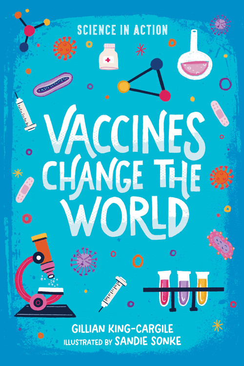 Vaccines Change the World - 9780807581070 by Gillian King-Cargile, Sandie Sonke