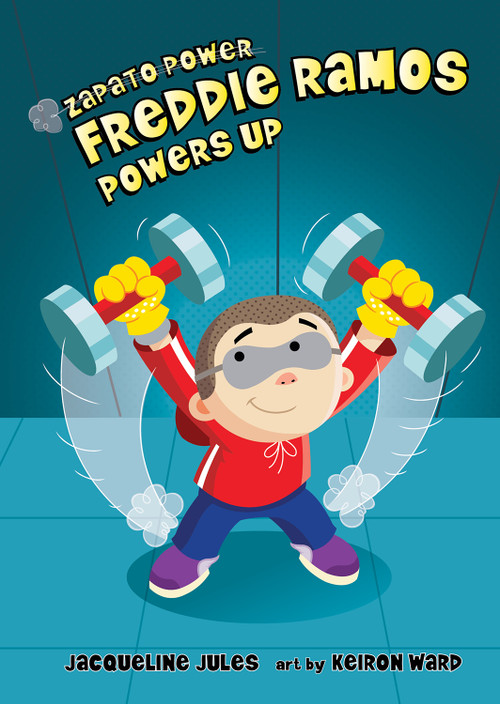 Freddie Ramos Powers Up - 9780807581209 by Jacqueline Jules, Keiron Ward