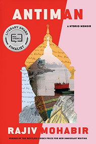 Antiman (A Hybrid Memoir) - 9781632061683 by Rajiv Mohabir, 9781632061683