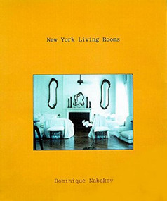 New York Living Rooms by Dominique Nabokov, 9780879518752