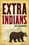 Extra Indians by Eric Gansworth, 9781571310798