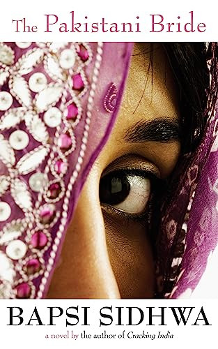 The Pakistani Bride (A Novel) by Bapsi Sidhwa, 9781571310637